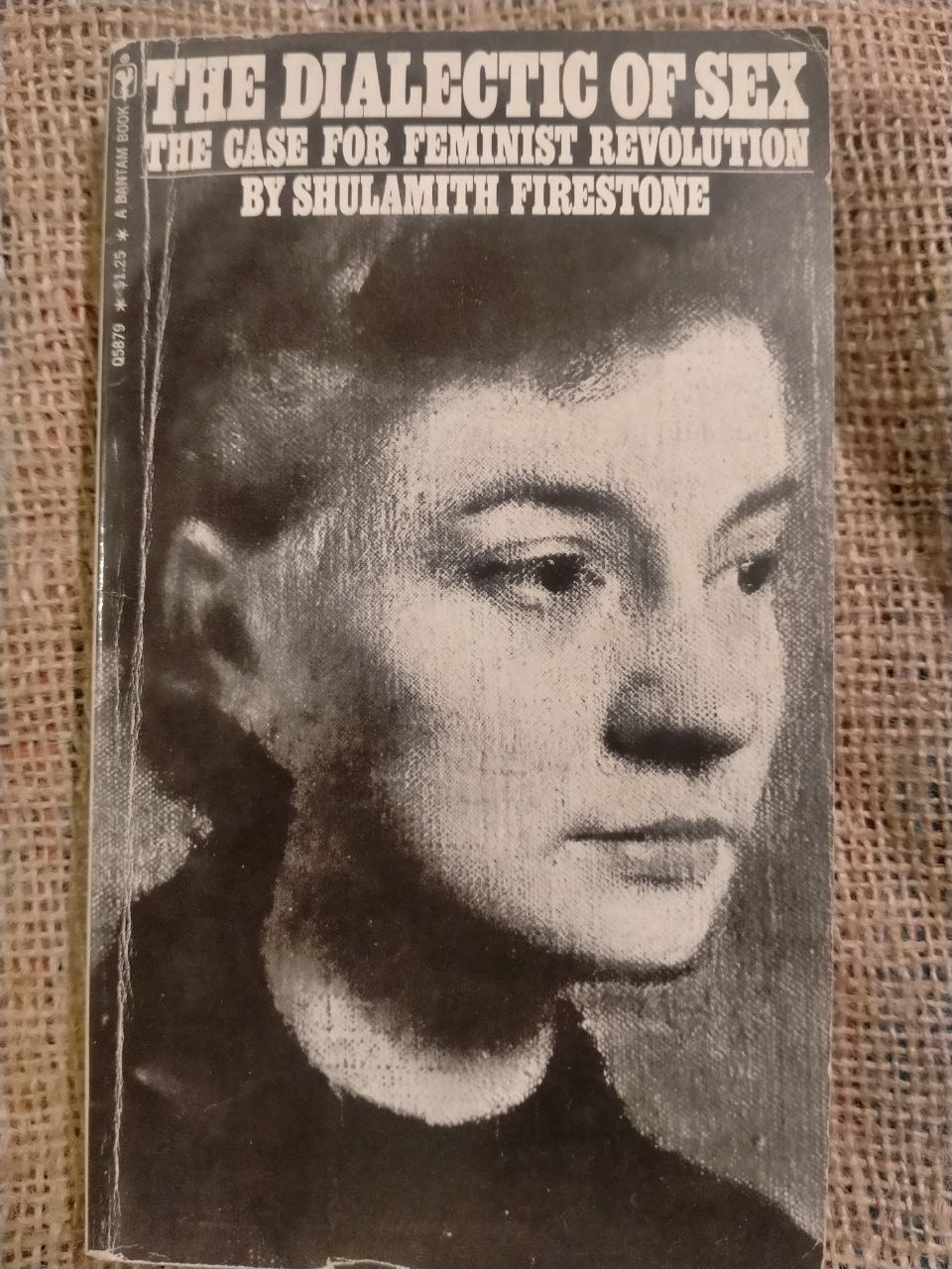 The Dialectic of Sex: The Case for Feminist Revolution