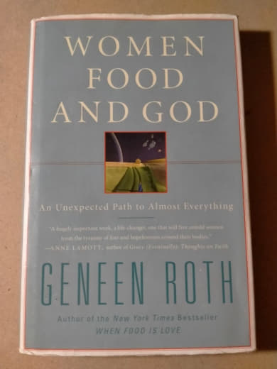 Women Food and God: An Unexpected Path to Almost Everything