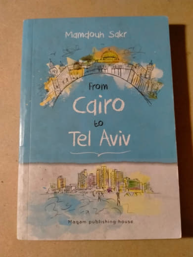 From Cairo to Tel Aviv