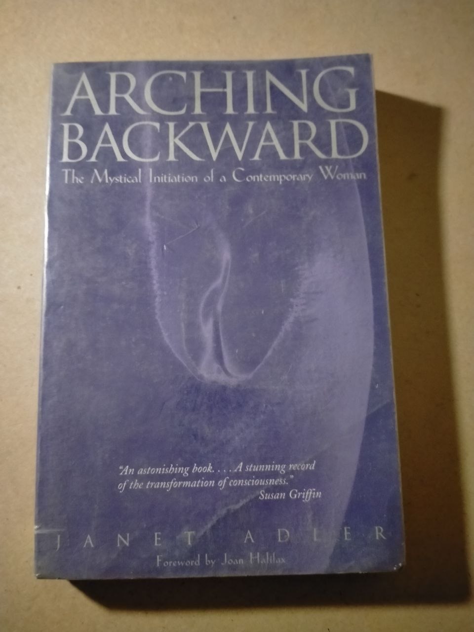 Arching Backward: The Mystical Initiation of a Contemporary Woman