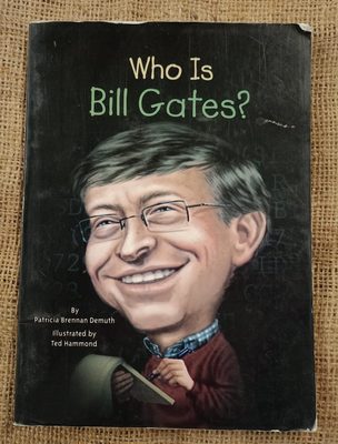 Who Is Bill Gates?